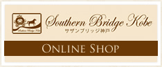 Southern Bridge Kobe サザンブリッジ神戸 Online Shop
